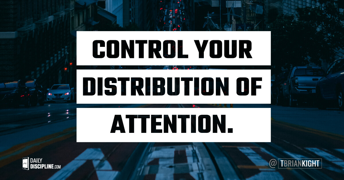 Control your distribution of attention