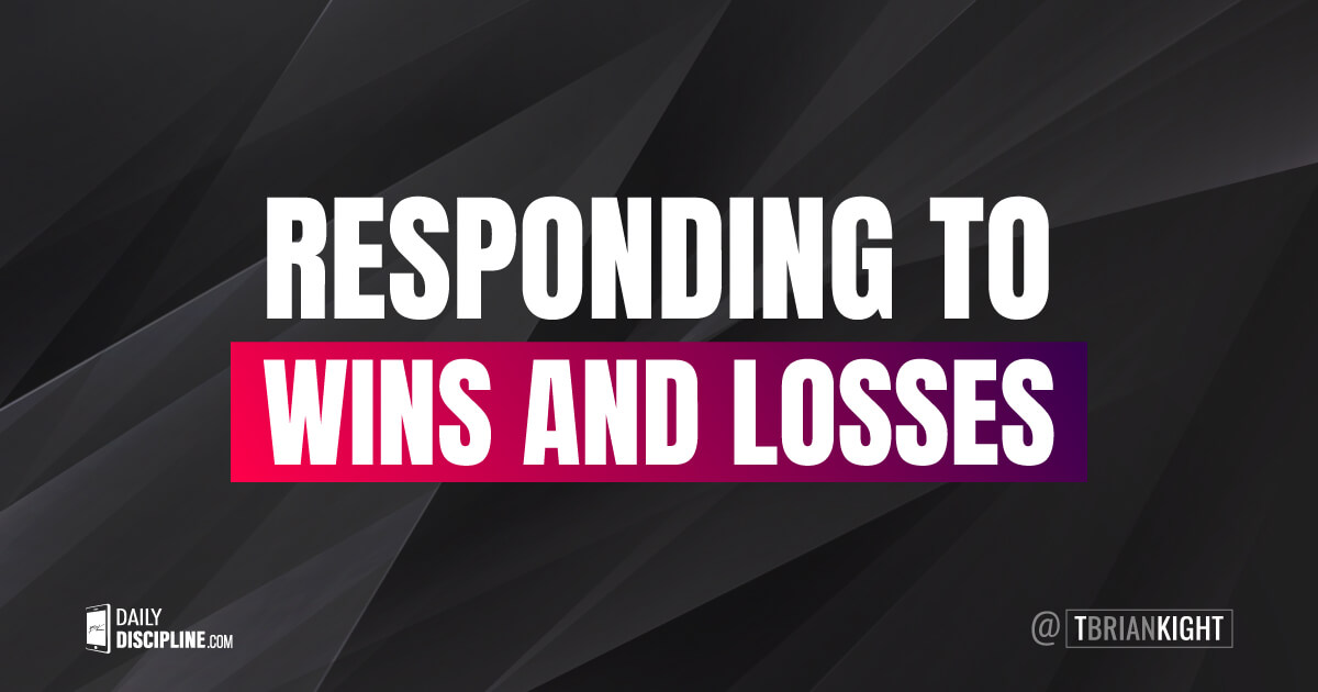 Responding to wins and losses