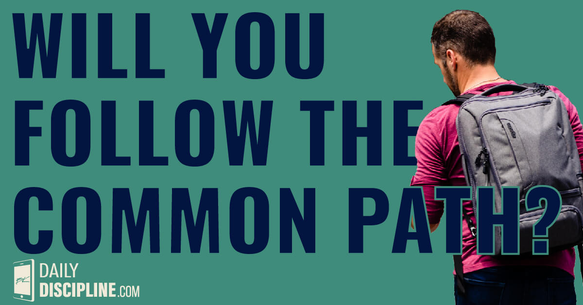 Will you follow the common path?