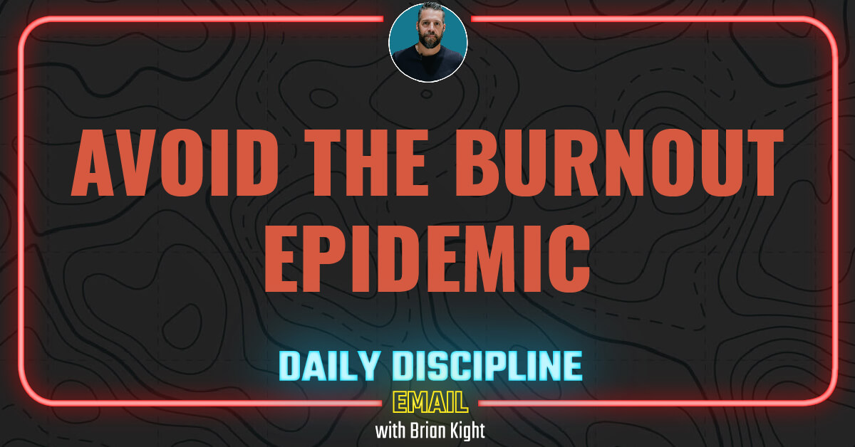 Avoid The Burnout Epidemic