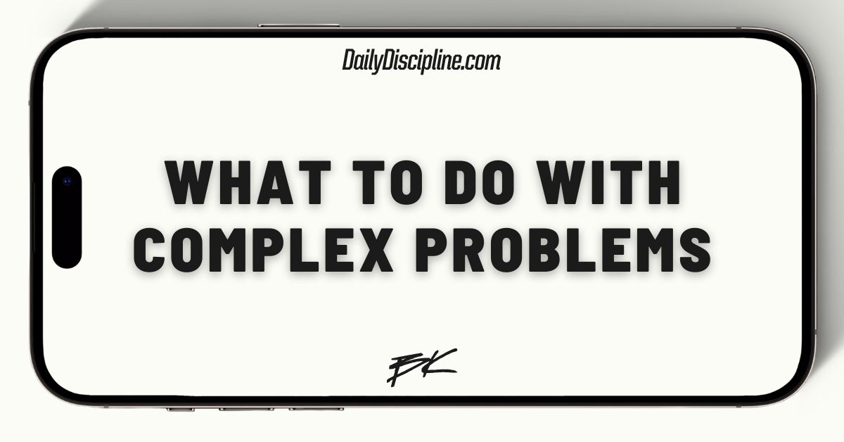 What to do with complex problems