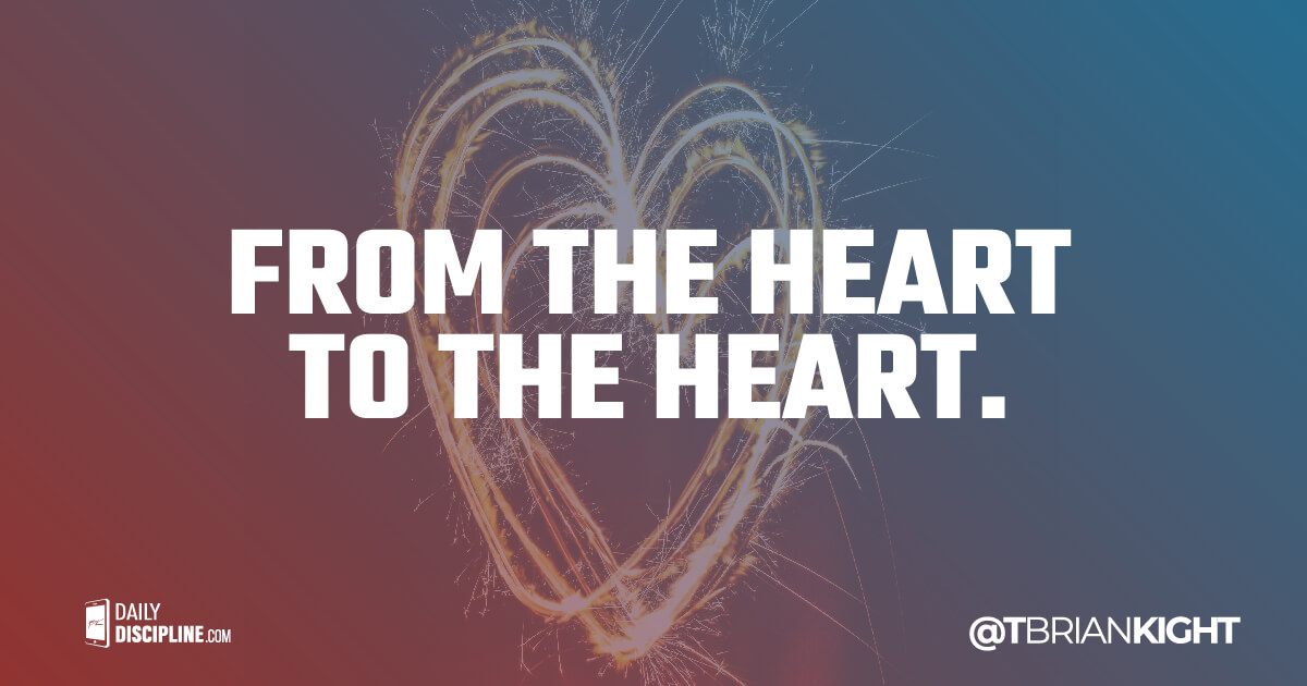 From the heart to the heart.