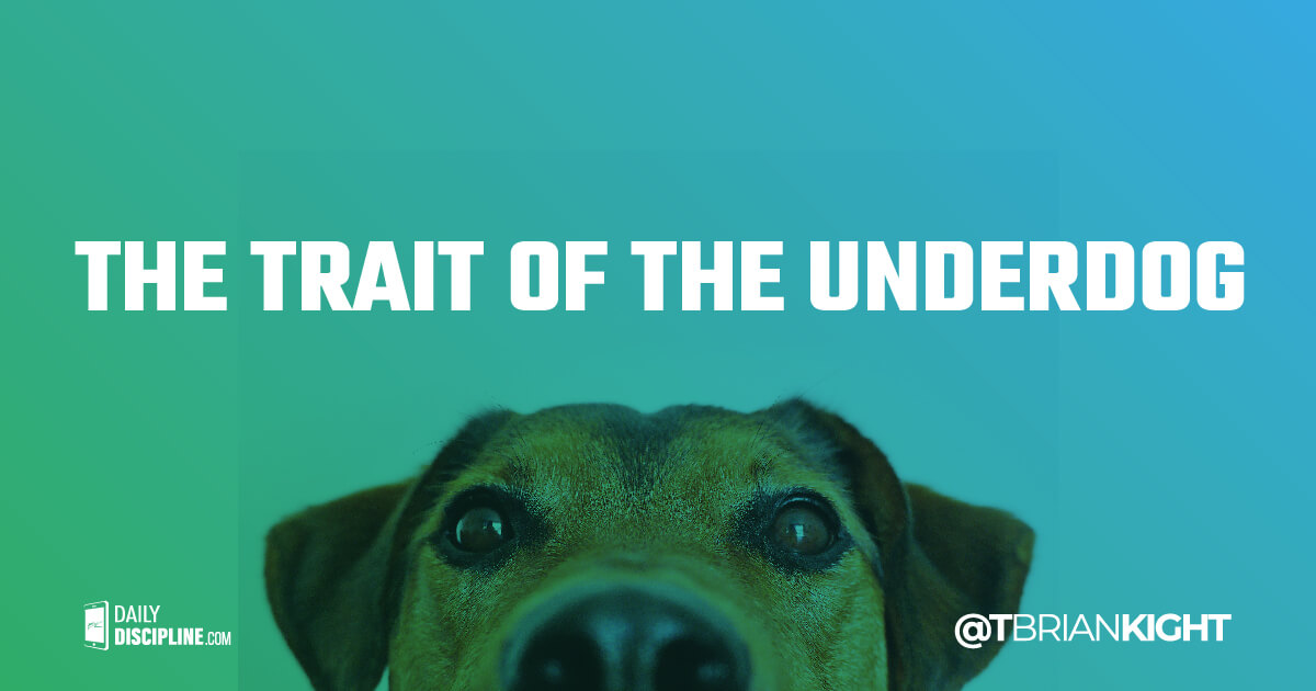The Trait of The Underdog
