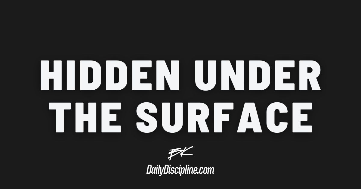 Hidden Under The Surface