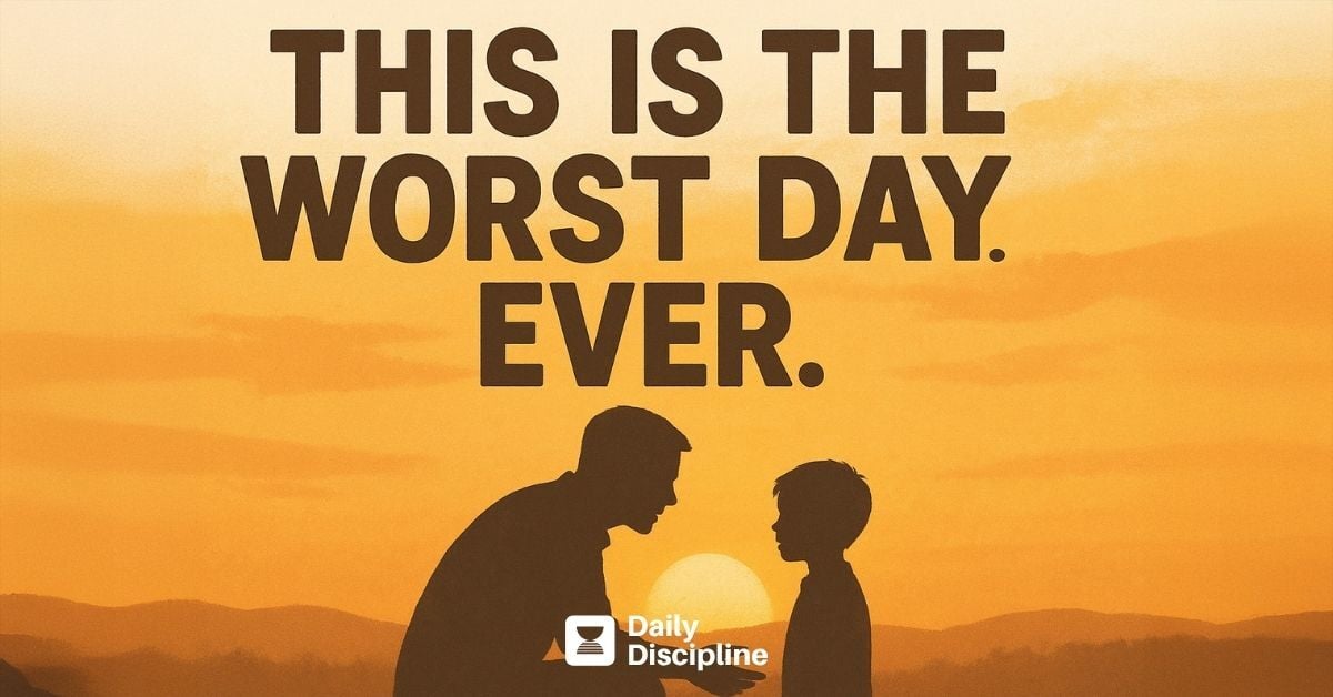 “This is the worst day ever.”