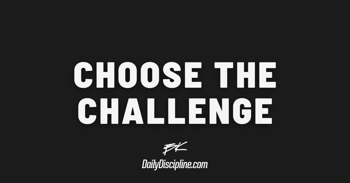 Choose The Challenge