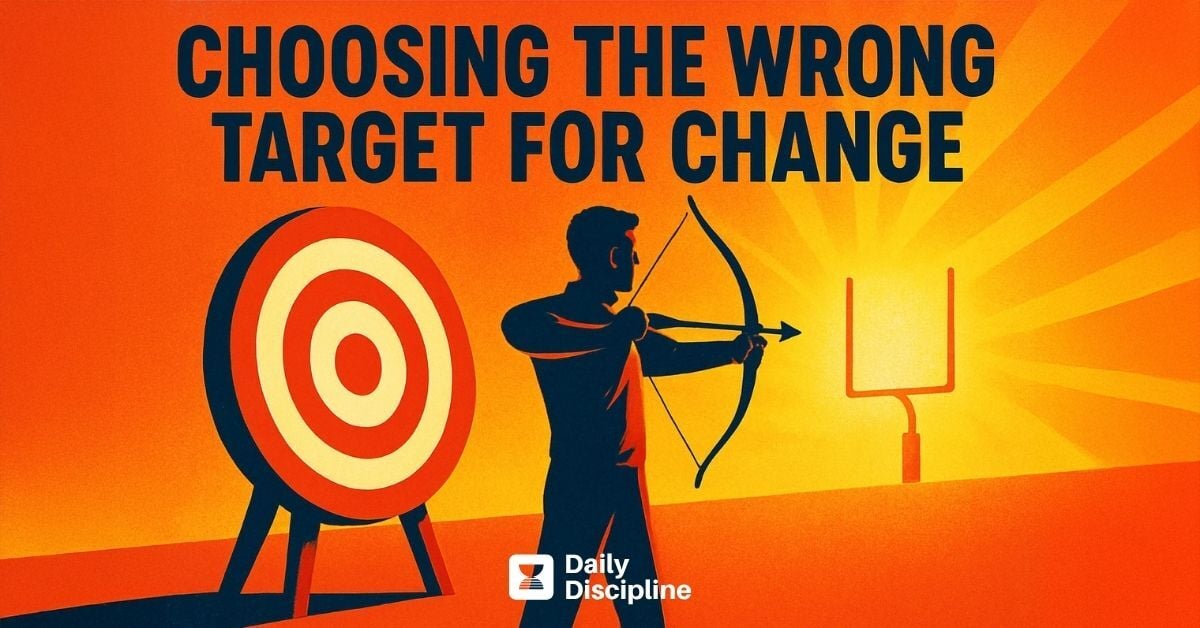 Choosing the wrong target for change