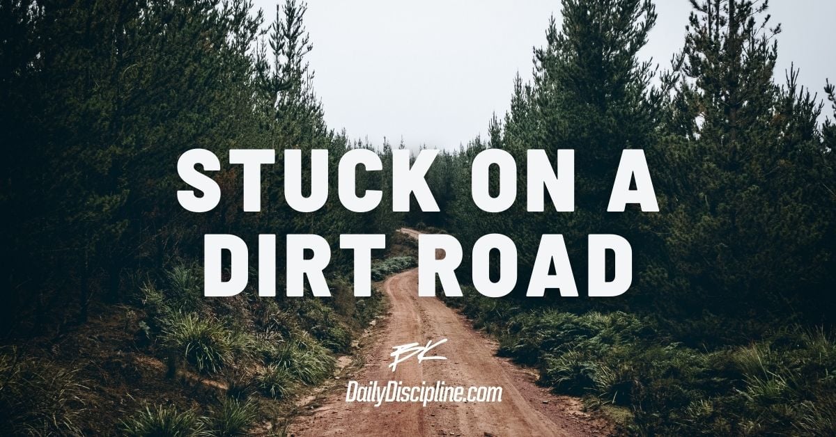 Stuck On A Dirt Road