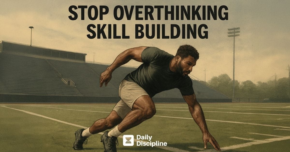 Stop overthinking skill building