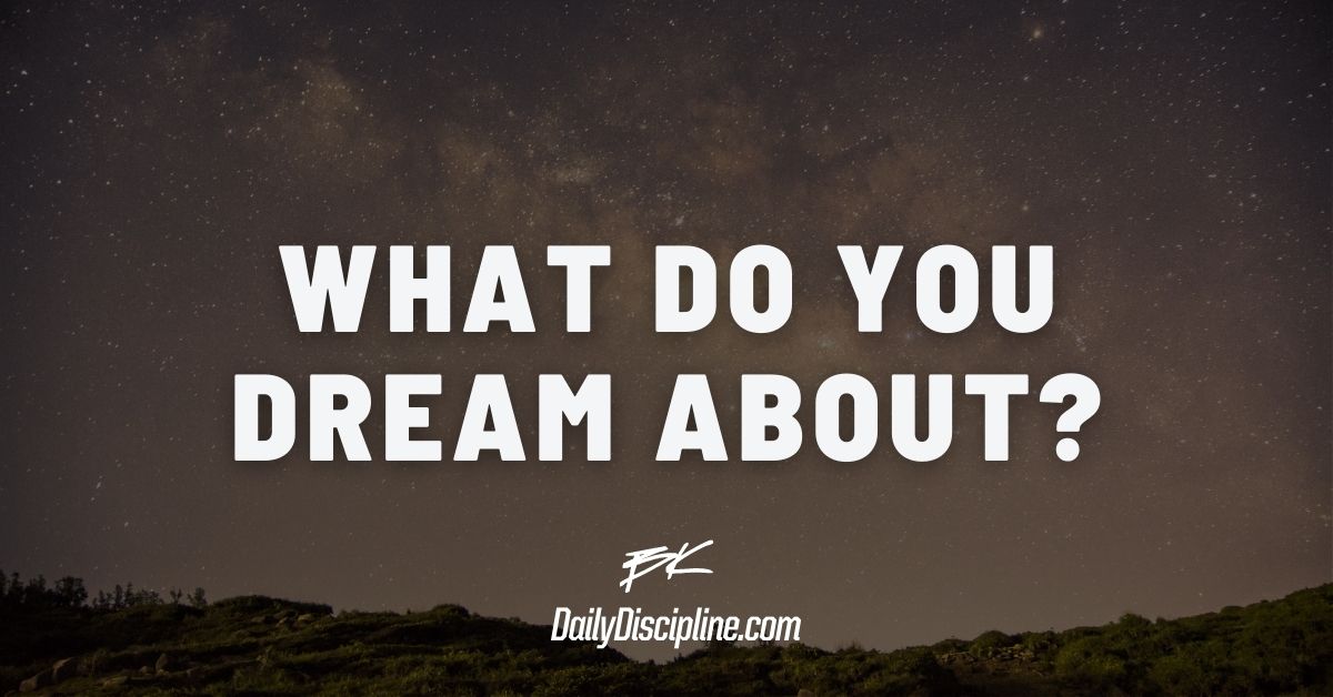 What Do You Dream About?