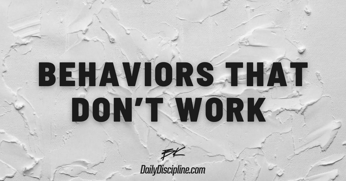 Behaviors That Don’t Work