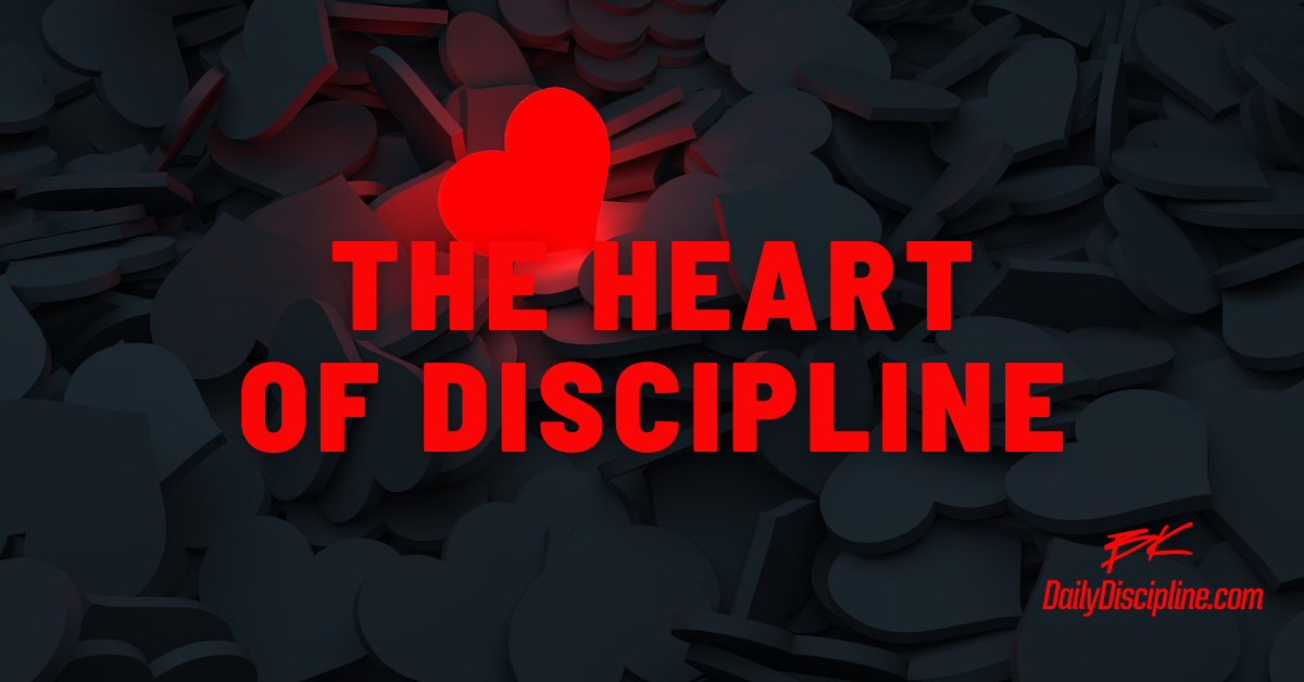 The Heart of Discipline