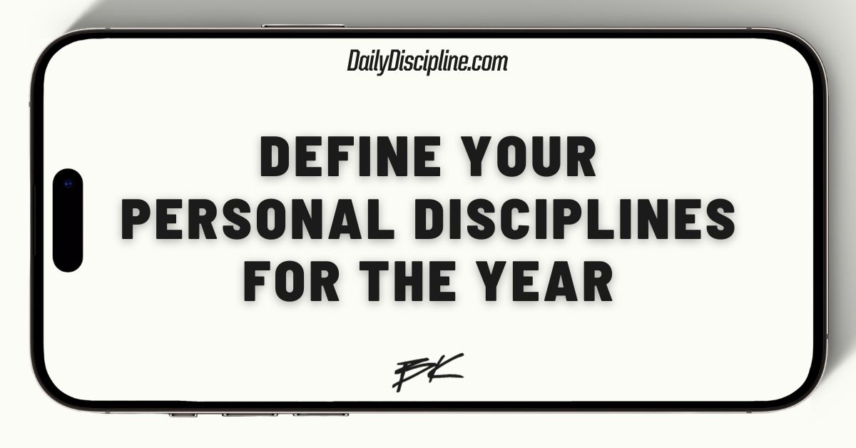 Define your personal disciplines for the year