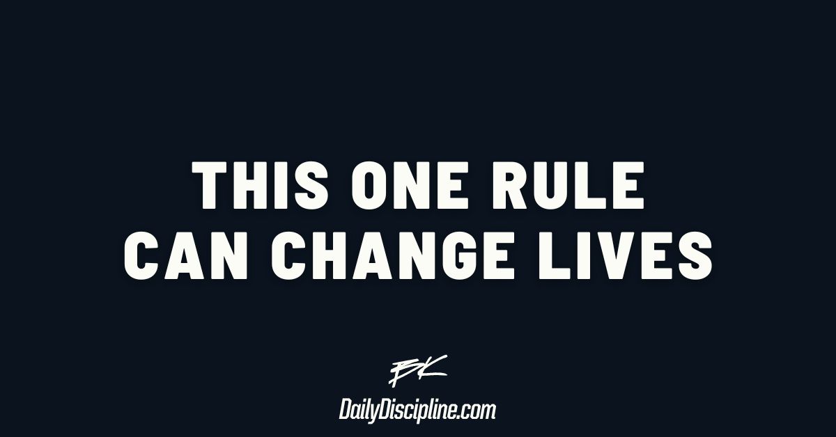 This one rule can change lives