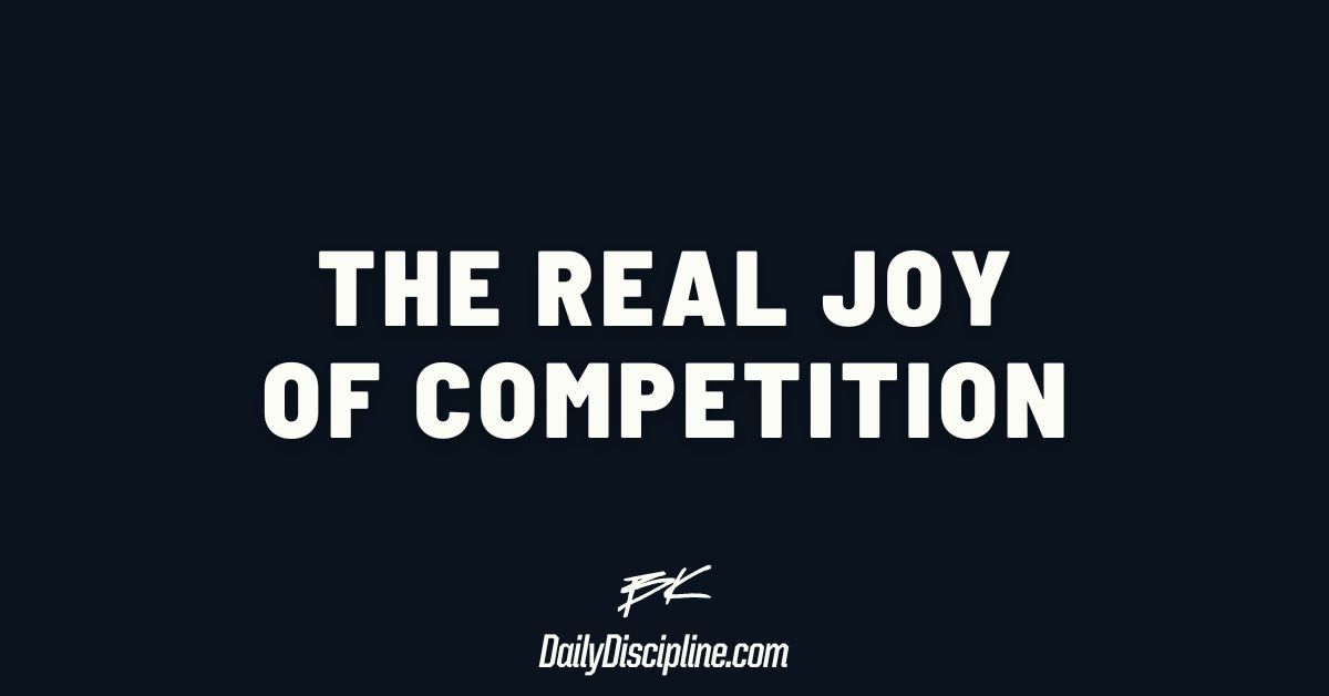 The real joy of competition.