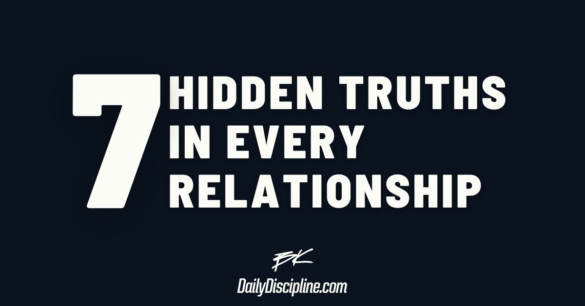 7 Hidden Truths In Every Relationship