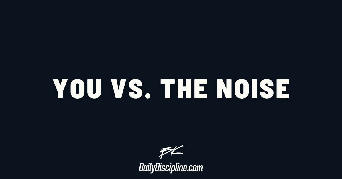 You vs. The Noise
