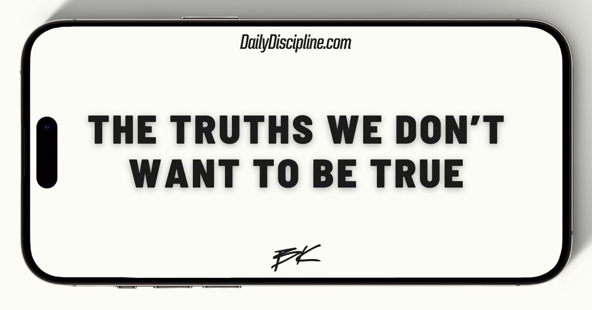 The truths we don’t want to be true