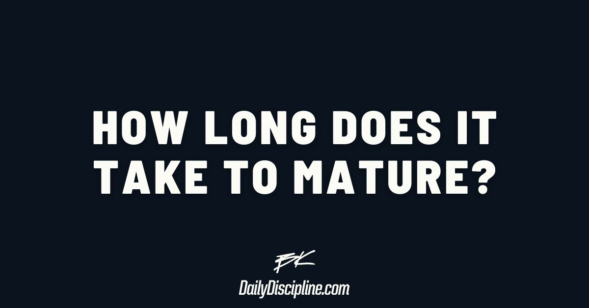 How long does it take to mature?