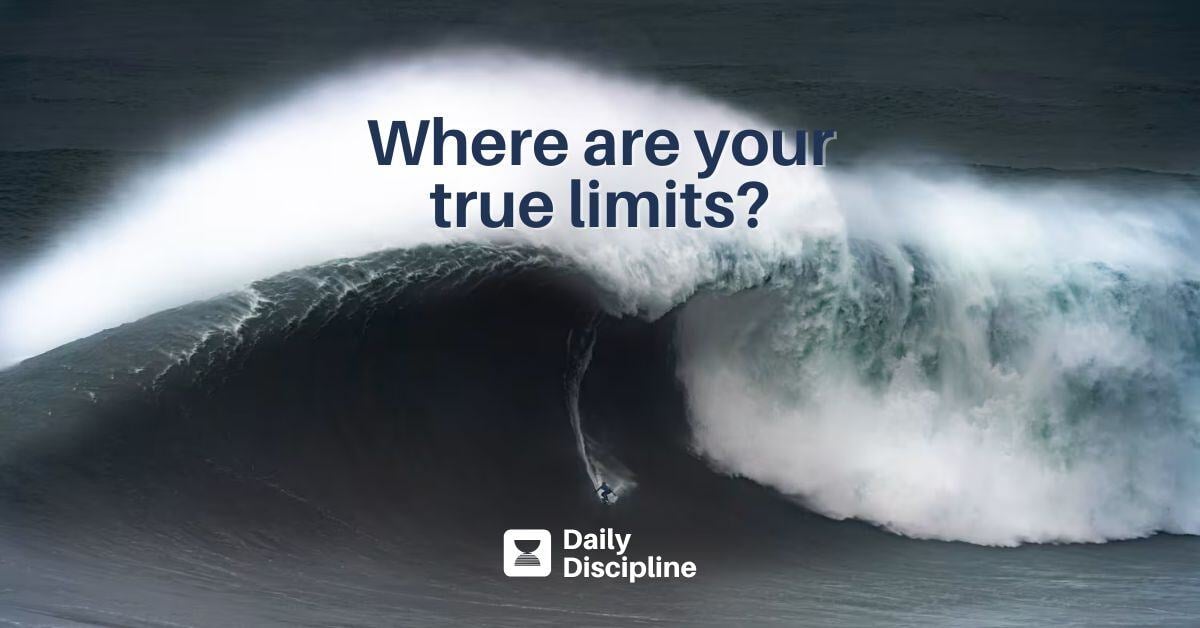 Where are your true limits?