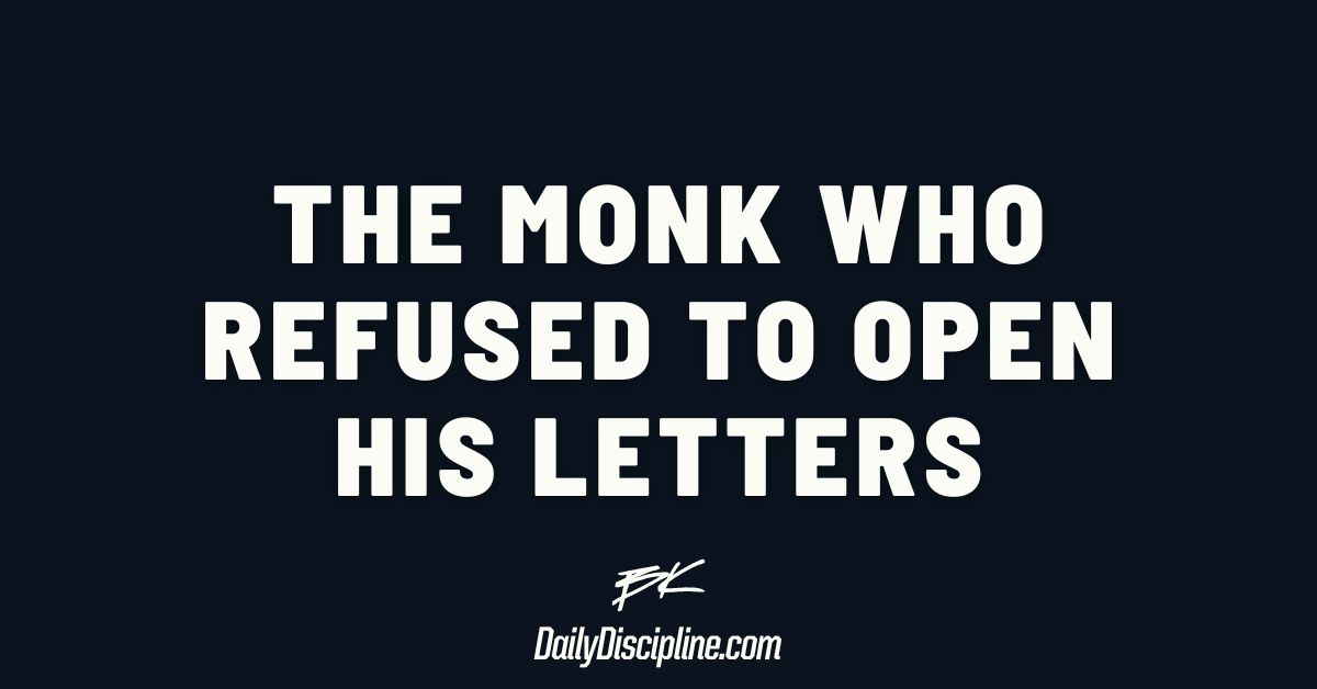 The monk who refused to open his letters