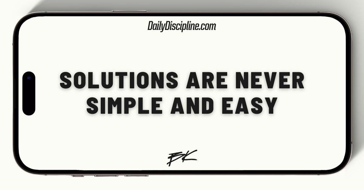 Solutions are never simple AND easy