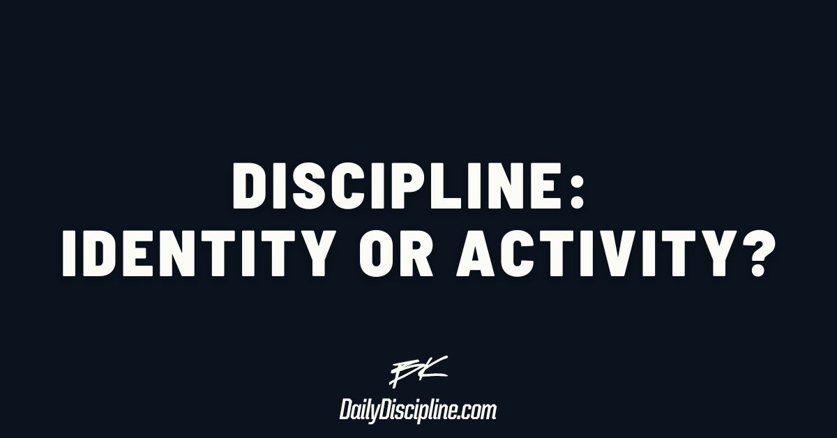 Discipline: Identity or Activity?