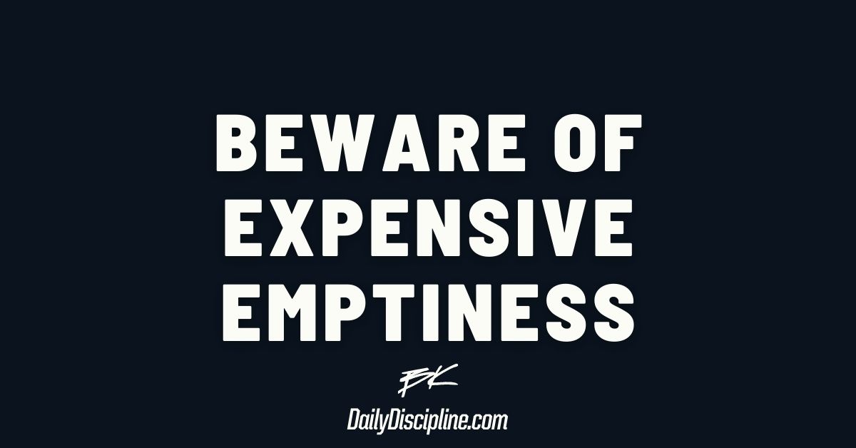 Beware of expensive emptiness