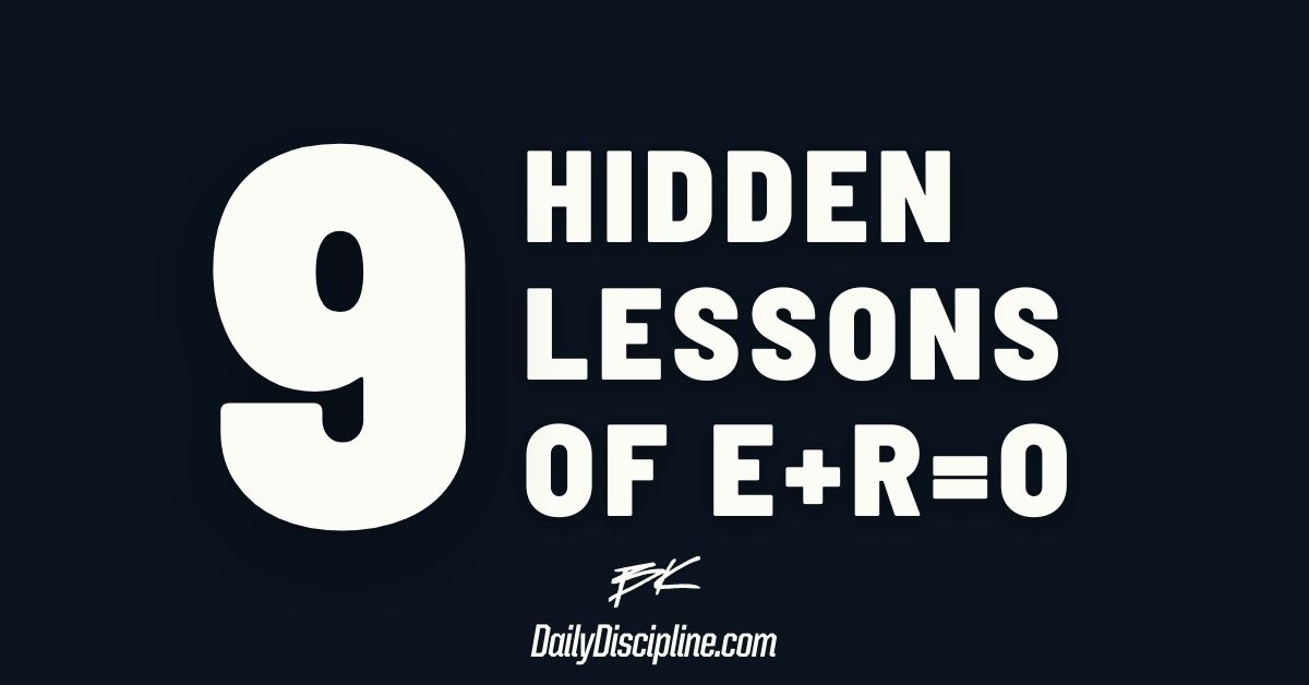 9 hidden lessons of E+R=O