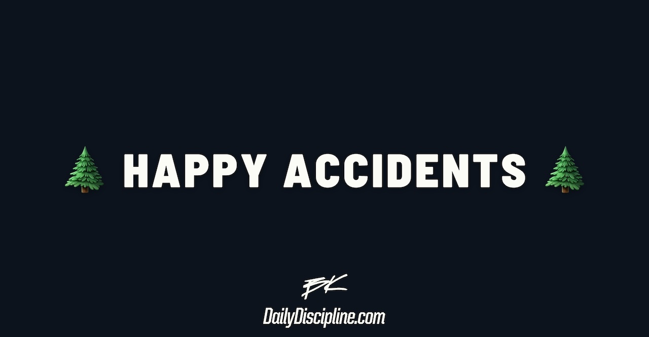 🌲 Happy Accidents 🌲