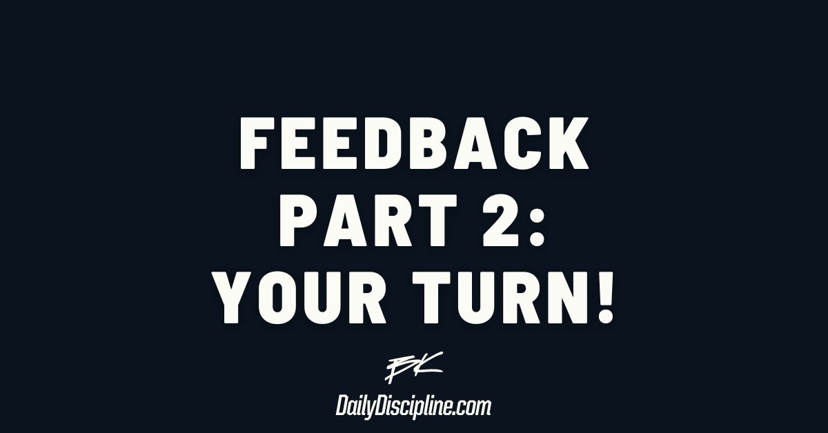Feedback Part 2: Your Turn!