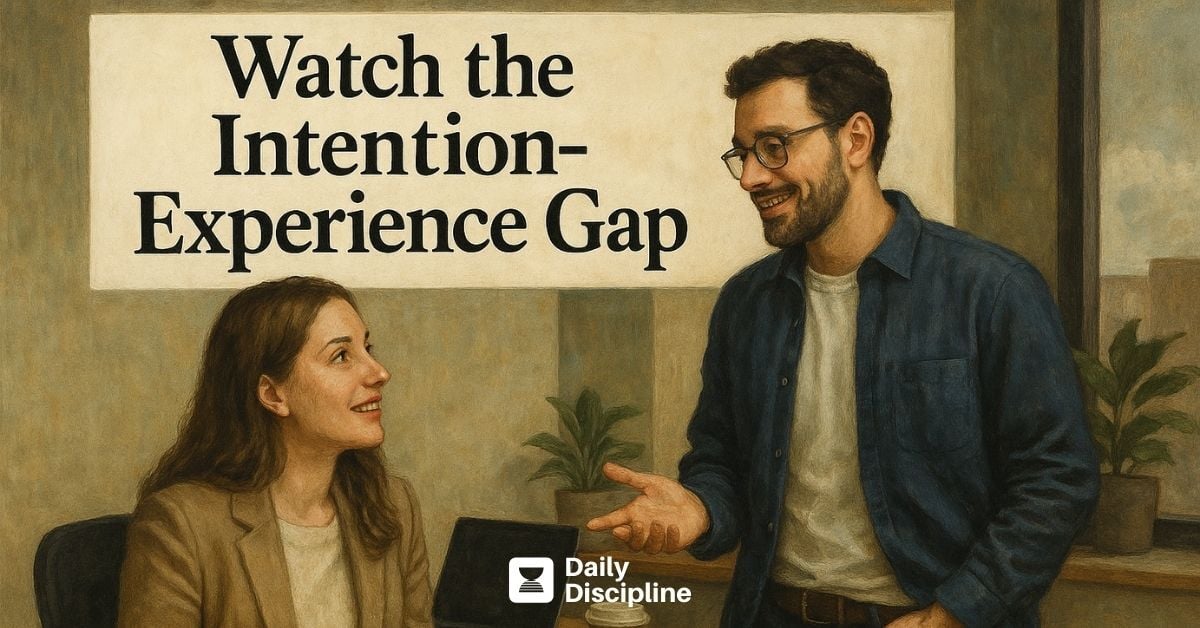 Watch the Intention-Experience Gap