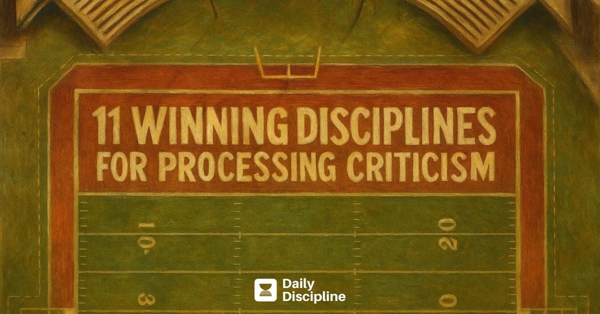 11 Winning Disciplines for Processing Criticism