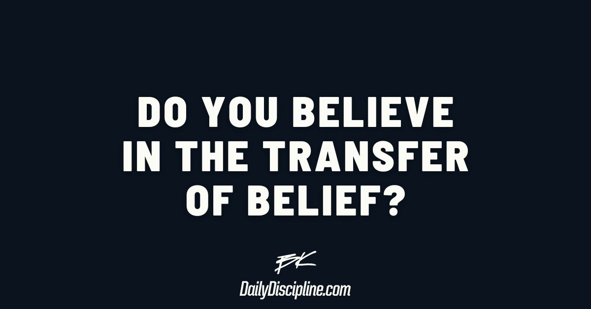 Do you believe in the transfer of belief?