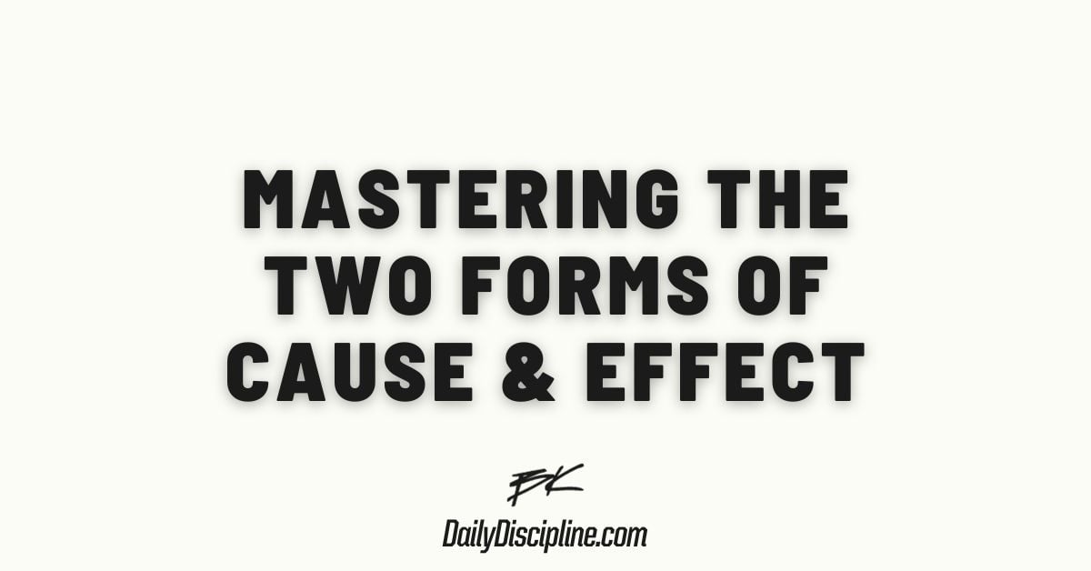 Mastering the two forms of cause & effect