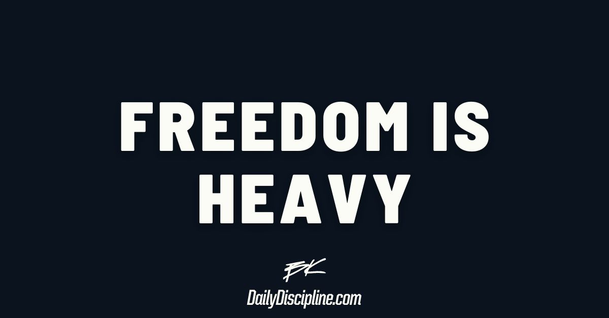 Freedom Is Heavy