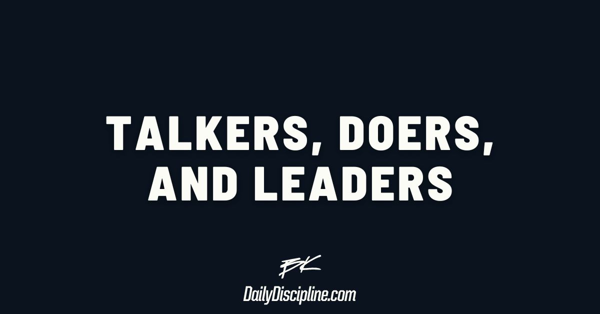 Talkers, Doers, and Leaders