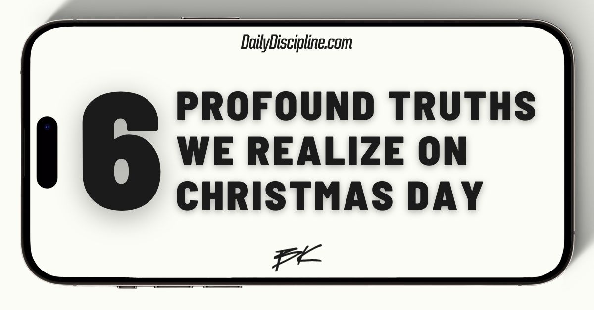 6 Profound Truths we realize on Christmas Day