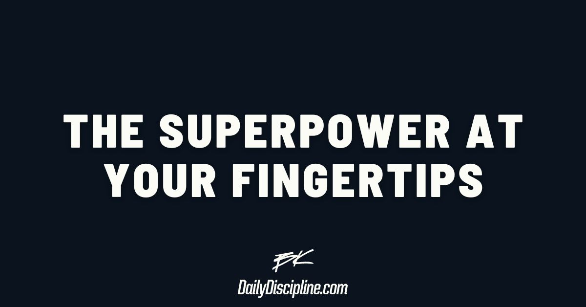 The SUPERPOWER at your fingertips