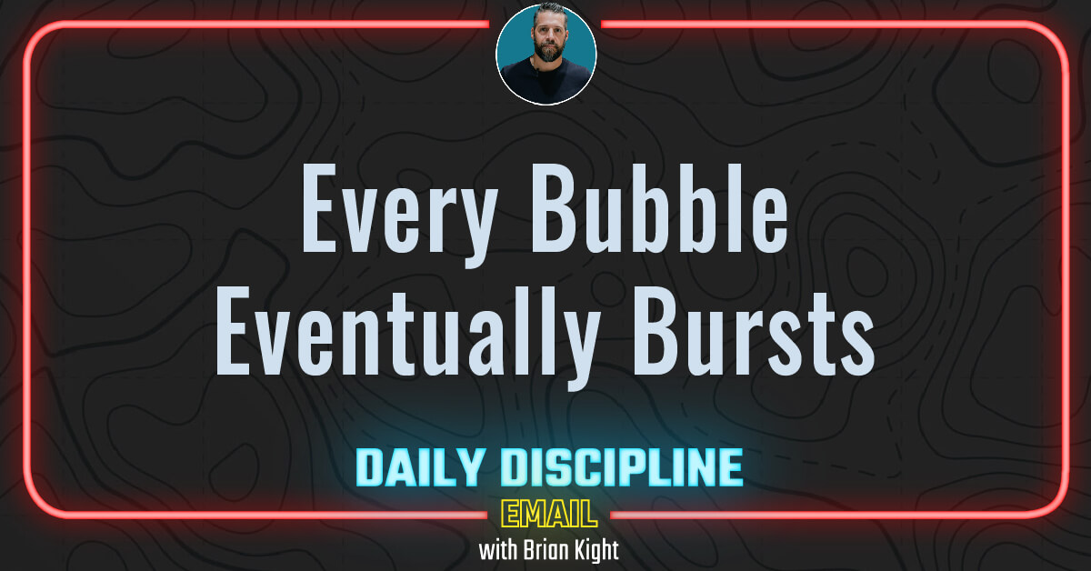 Every bubble eventually bursts
