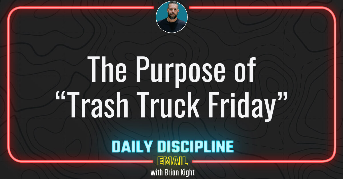 The Purpose of “Trash Truck Friday”