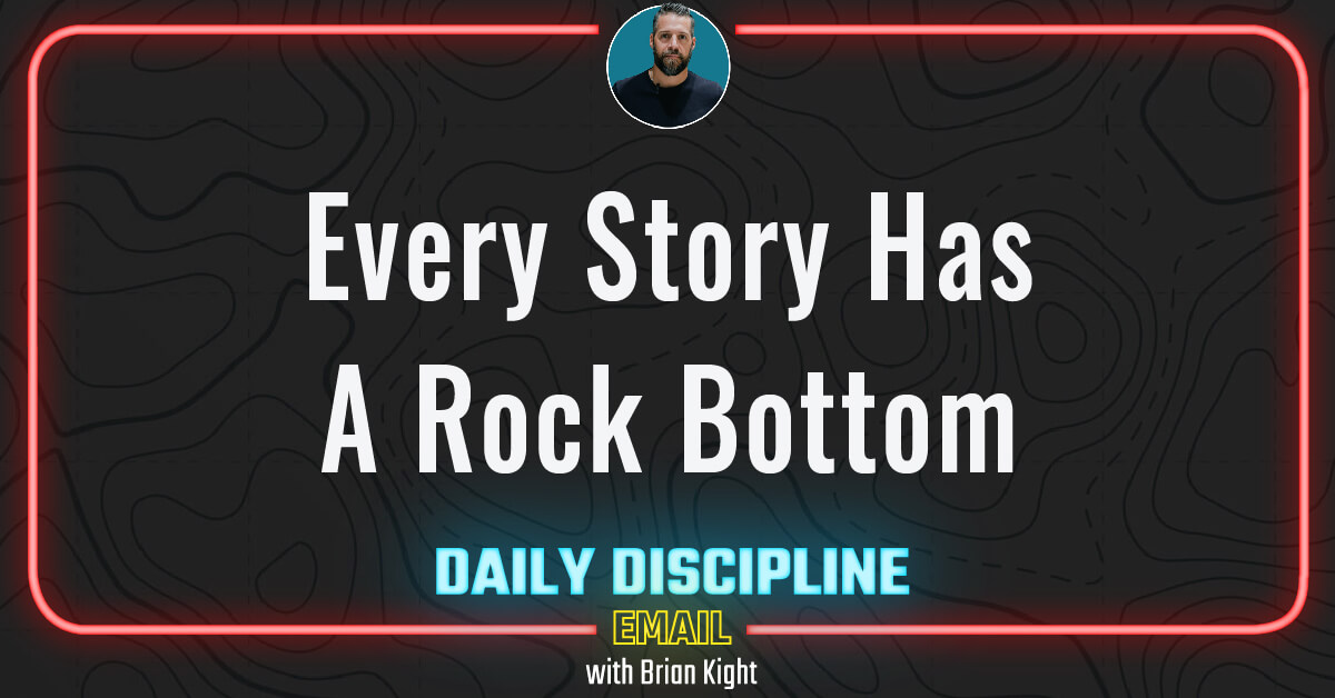 Every Story Has a Rock Bottom.