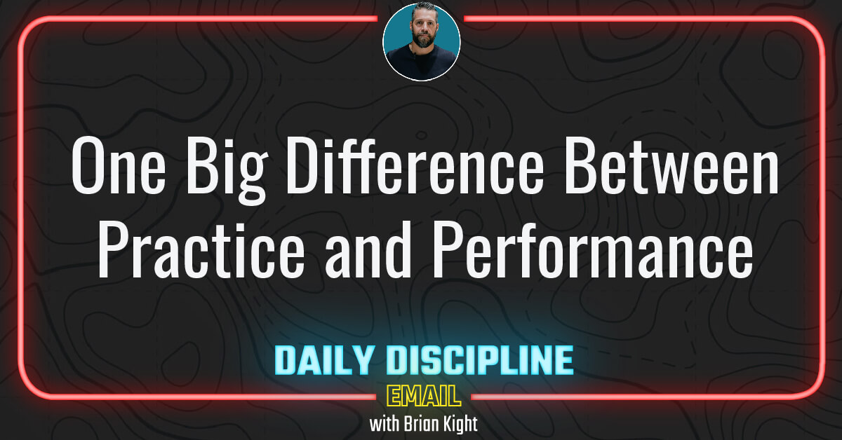 One Big Difference Between Practice and Performance