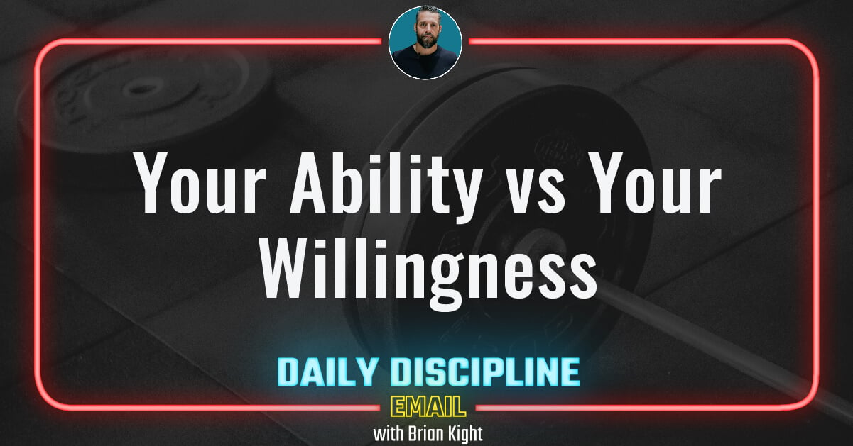 Your Ability vs Your Willingness