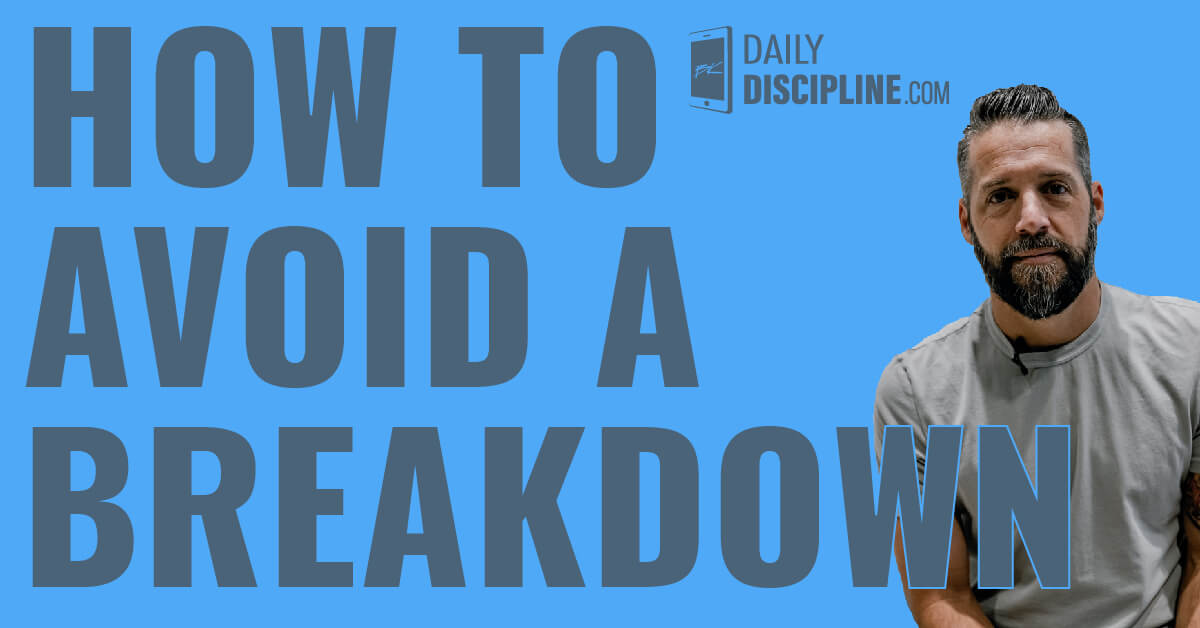 How to avoid a breakdown