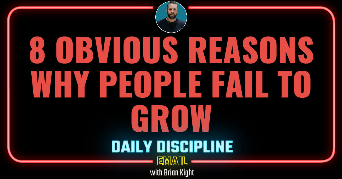 8 Obvious Reasons Why People Fail to Grow