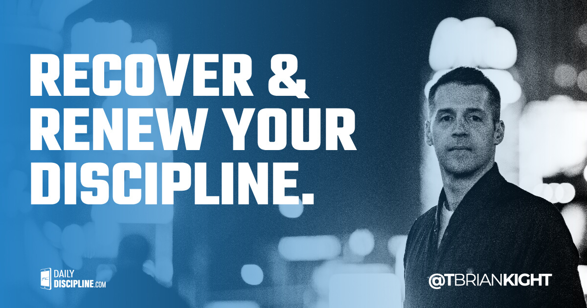 Recover & Renew Your Discipline
