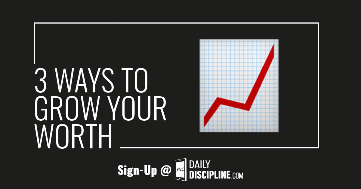 3 ways to grow your self-worth